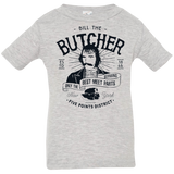 T-Shirts Heather / 6 Months Bill The Butcher Infant Premium T-Shirt