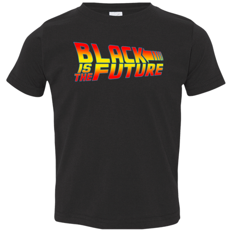 T-Shirts Black / 2T Black is the future Toddler Premium T-Shirt