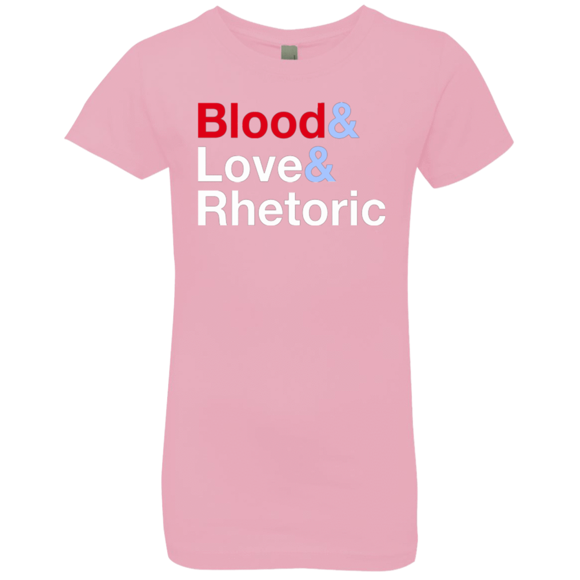T-Shirts Light Pink / YXS Blood Love Rhetoric Girls Premium T-Shirt