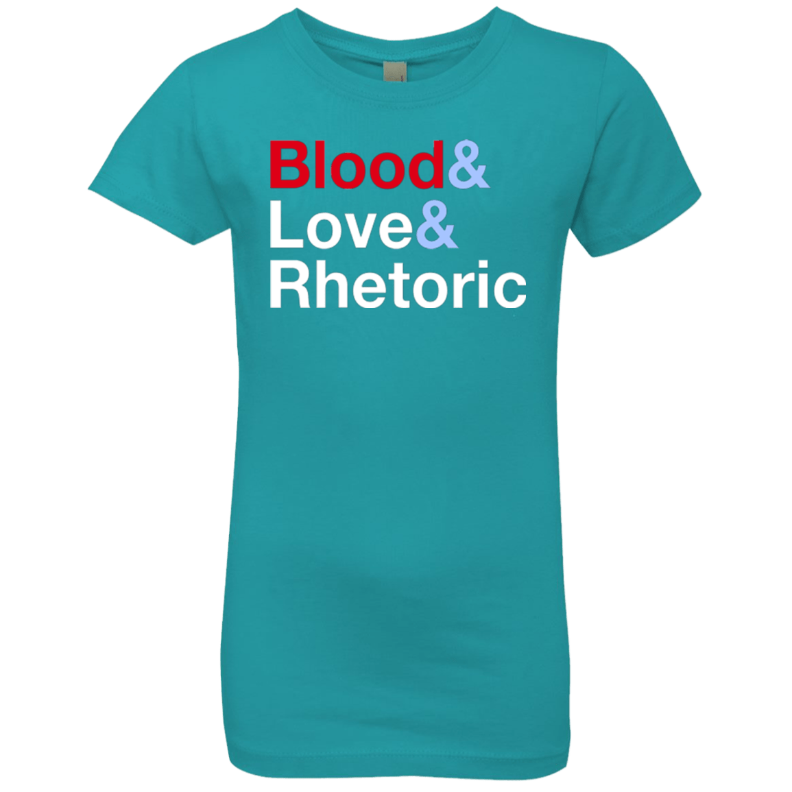 T-Shirts Tahiti Blue / YXS Blood Love Rhetoric Girls Premium T-Shirt