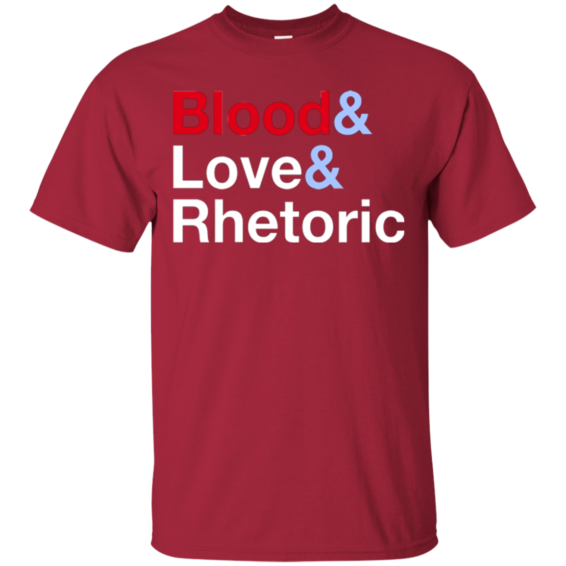 T-Shirts Cardinal / Small Blood Love Rhetoric T-Shirt