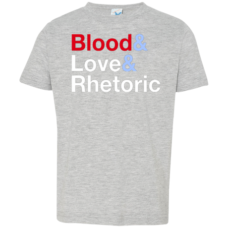 T-Shirts Heather / 2T Blood Love Rhetoric Toddler Premium T-Shirt