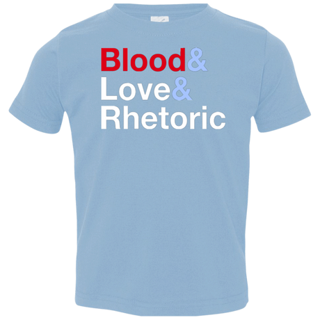T-Shirts Light Blue / 2T Blood Love Rhetoric Toddler Premium T-Shirt