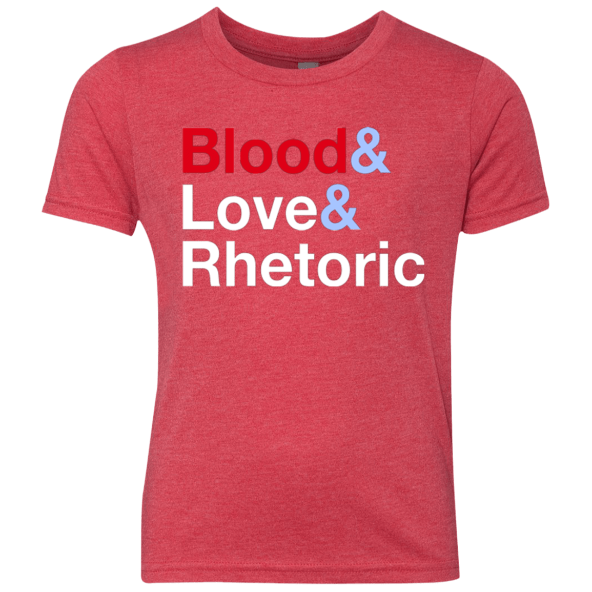 T-Shirts Vintage Red / YXS Blood Love Rhetoric Youth Triblend T-Shirt