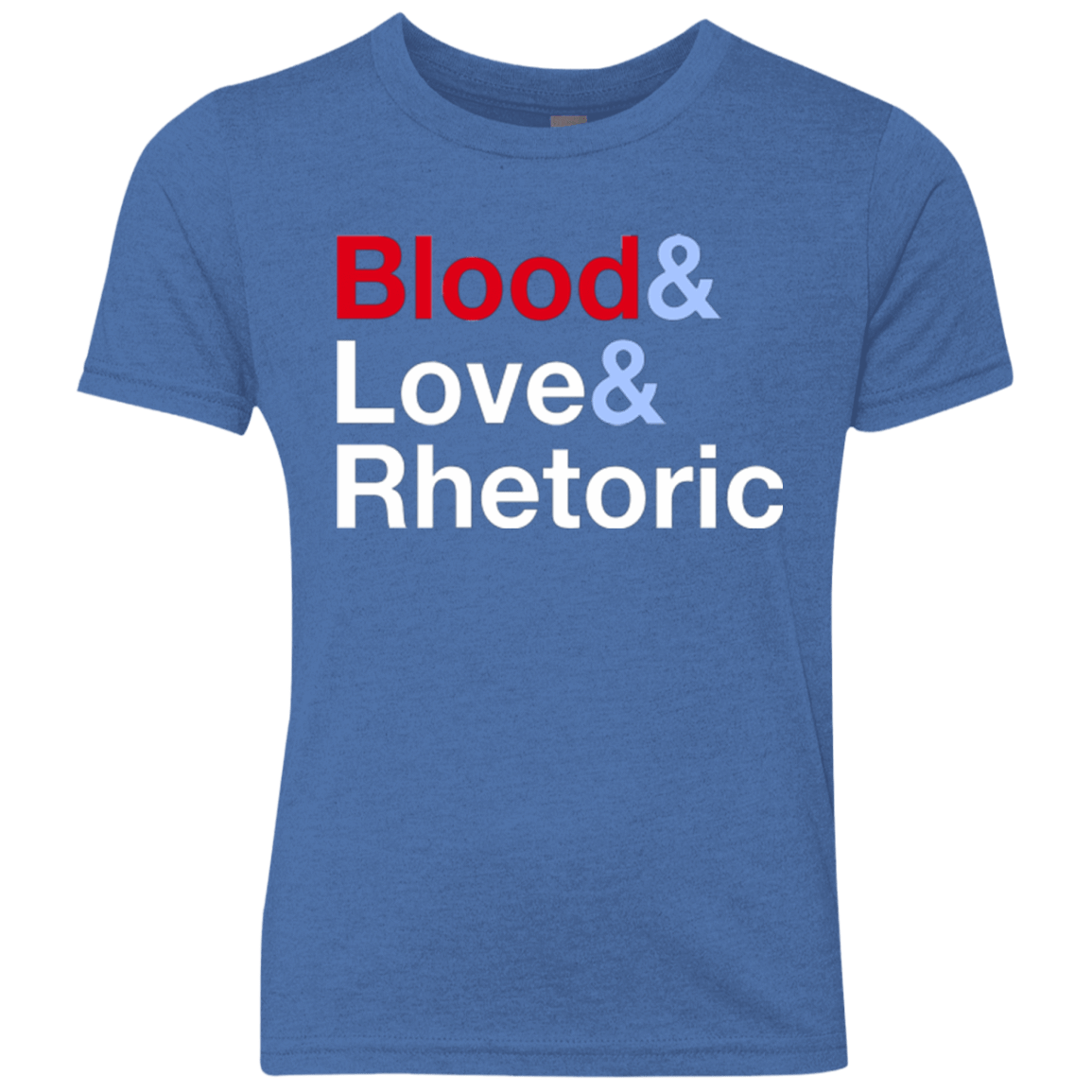 T-Shirts Vintage Royal / YXS Blood Love Rhetoric Youth Triblend T-Shirt