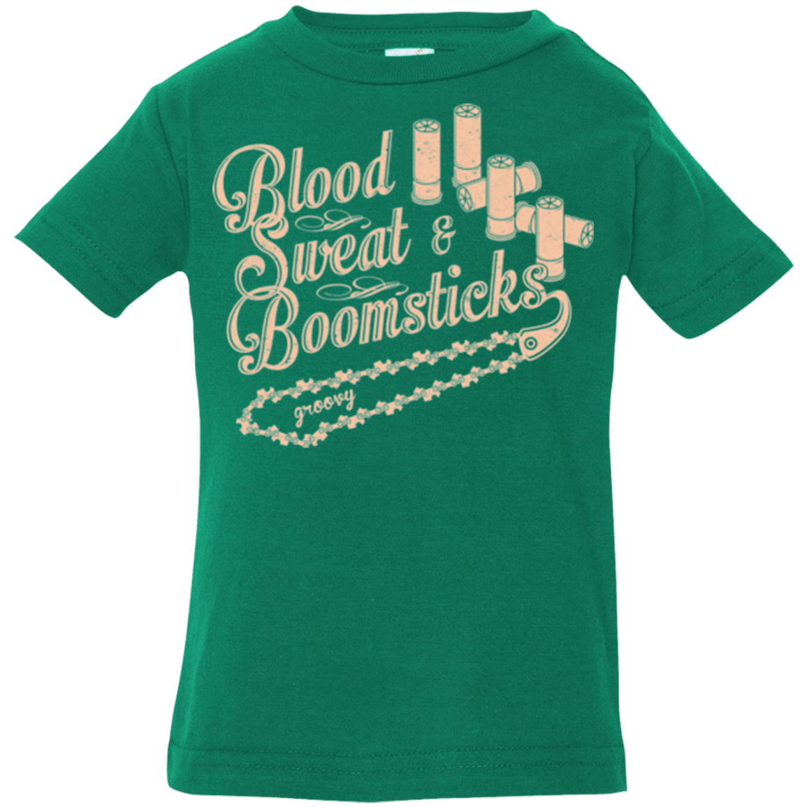 T-Shirts Kelly / 6 Months Blood Sweat & Boomsticks Infant Premium T-Shirt