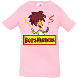 T-Shirts Pink / 6 Months Bobs Murders Infant Premium T-Shirt