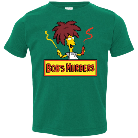 T-Shirts Kelly / 2T Bobs Murders Toddler Premium T-Shirt