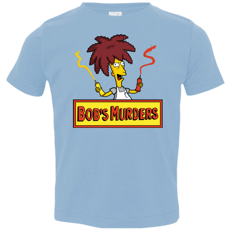 T-Shirts Light Blue / 2T Bobs Murders Toddler Premium T-Shirt