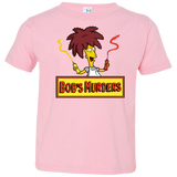 T-Shirts Pink / 2T Bobs Murders Toddler Premium T-Shirt