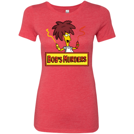T-Shirts Vintage Red / S Bobs Murders Women's Triblend T-Shirt