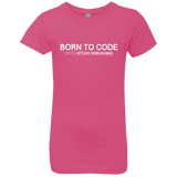 T-Shirts Hot Pink / YXS Born To Code Stuck Debugging Girls Premium T-Shirt