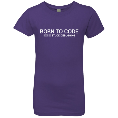 T-Shirts Purple Rush / YXS Born To Code Stuck Debugging Girls Premium T-Shirt