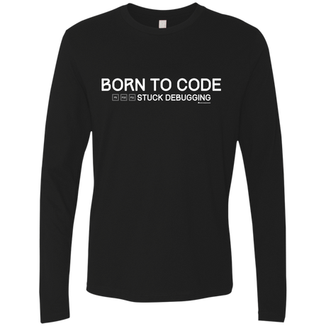 T-Shirts Black / Small Born To Code Stuck Debugging Men's Premium Long Sleeve