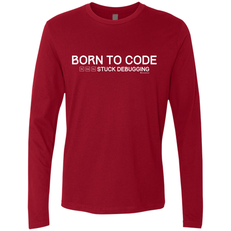 T-Shirts Cardinal / Small Born To Code Stuck Debugging Men's Premium Long Sleeve