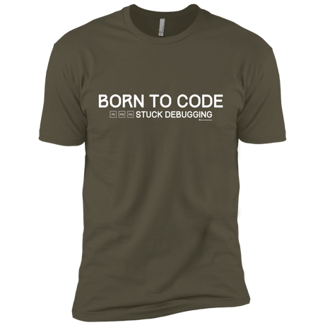 T-Shirts Military Green / X-Small Born To Code Stuck Debugging Men's Premium T-Shirt