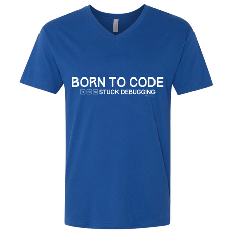 T-Shirts Royal / X-Small Born To Code Stuck Debugging Men's Premium V-Neck