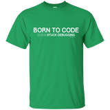 T-Shirts Irish Green / Small Born To Code Stuck Debugging T-Shirt
