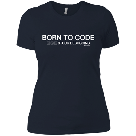 T-Shirts Midnight Navy / X-Small Born To Code Stuck Debugging Women's Premium T-Shirt