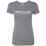 T-Shirts Premium Heather / Small Born To Code Stuck Debugging Women's Triblend T-Shirt