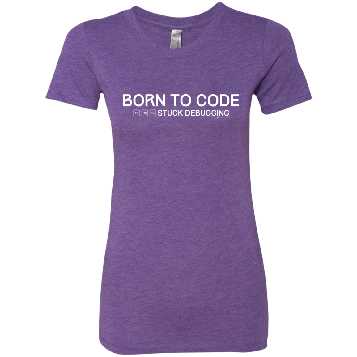 T-Shirts Purple Rush / Small Born To Code Stuck Debugging Women's Triblend T-Shirt