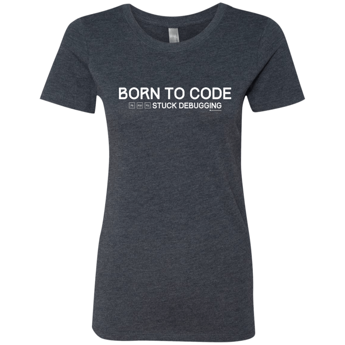 T-Shirts Vintage Navy / Small Born To Code Stuck Debugging Women's Triblend T-Shirt