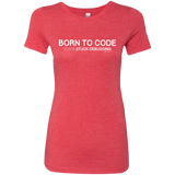 T-Shirts Vintage Red / Small Born To Code Stuck Debugging Women's Triblend T-Shirt
