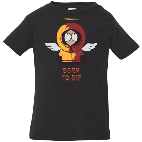 T-Shirts Black / 6 Months BORN TO DIE Infant Premium T-Shirt