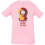 T-Shirts Pink / 6 Months BORN TO DIE Infant Premium T-Shirt