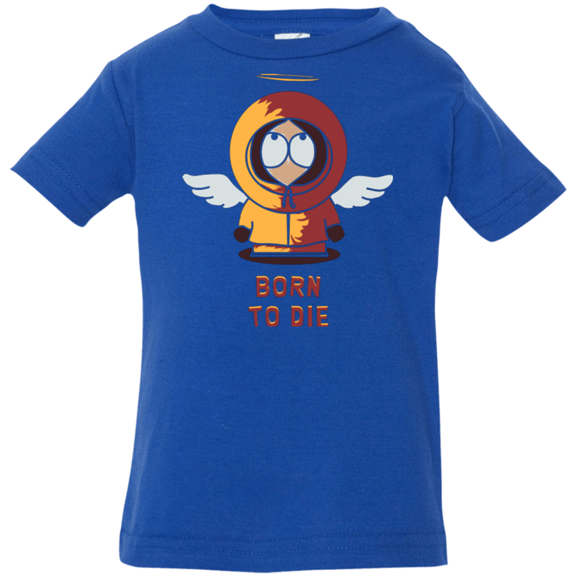 T-Shirts Royal / 6 Months BORN TO DIE Infant Premium T-Shirt
