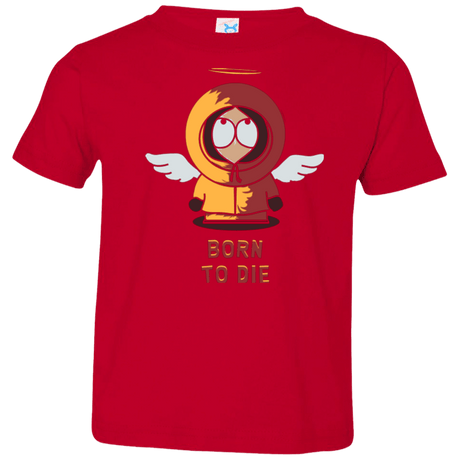 T-Shirts Red / 2T BORN TO DIE Toddler Premium T-Shirt