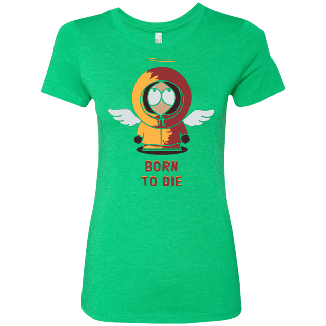T-Shirts Envy / Small BORN TO DIE Women's Triblend T-Shirt