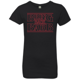 T-Shirts Black / YXS Bring Back Barb Girls Premium T-Shirt