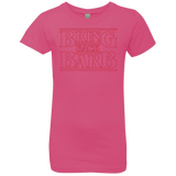 T-Shirts Hot Pink / YXS Bring Back Barb Girls Premium T-Shirt