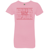 T-Shirts Light Pink / YXS Bring Back Barb Girls Premium T-Shirt