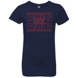 T-Shirts Midnight Navy / YXS Bring Back Barb Girls Premium T-Shirt