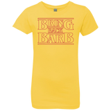 T-Shirts Vibrant Yellow / YXS Bring Back Barb Girls Premium T-Shirt