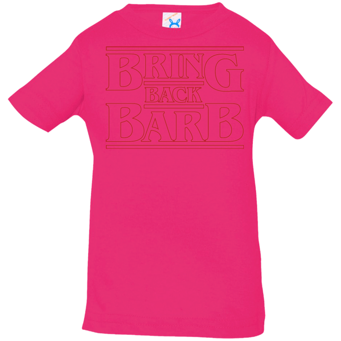T-Shirts Hot Pink / 6 Months Bring Back Barb Infant PremiumT-Shirt