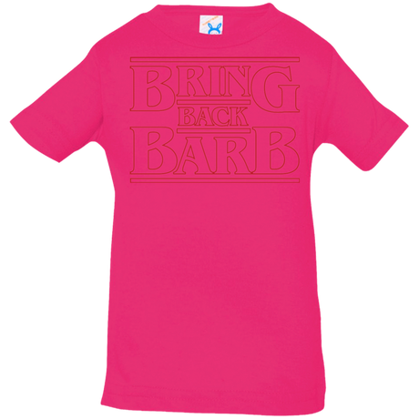 T-Shirts Hot Pink / 6 Months Bring Back Barb Infant PremiumT-Shirt
