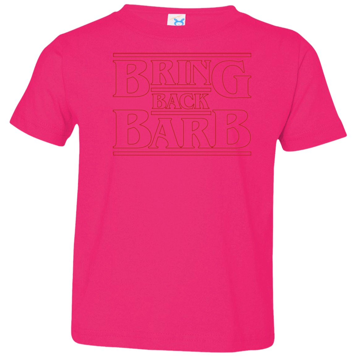 T-Shirts Hot Pink / 2T Bring Back Barb Toddler Premium T-Shirt