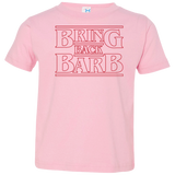 T-Shirts Pink / 2T Bring Back Barb Toddler Premium T-Shirt