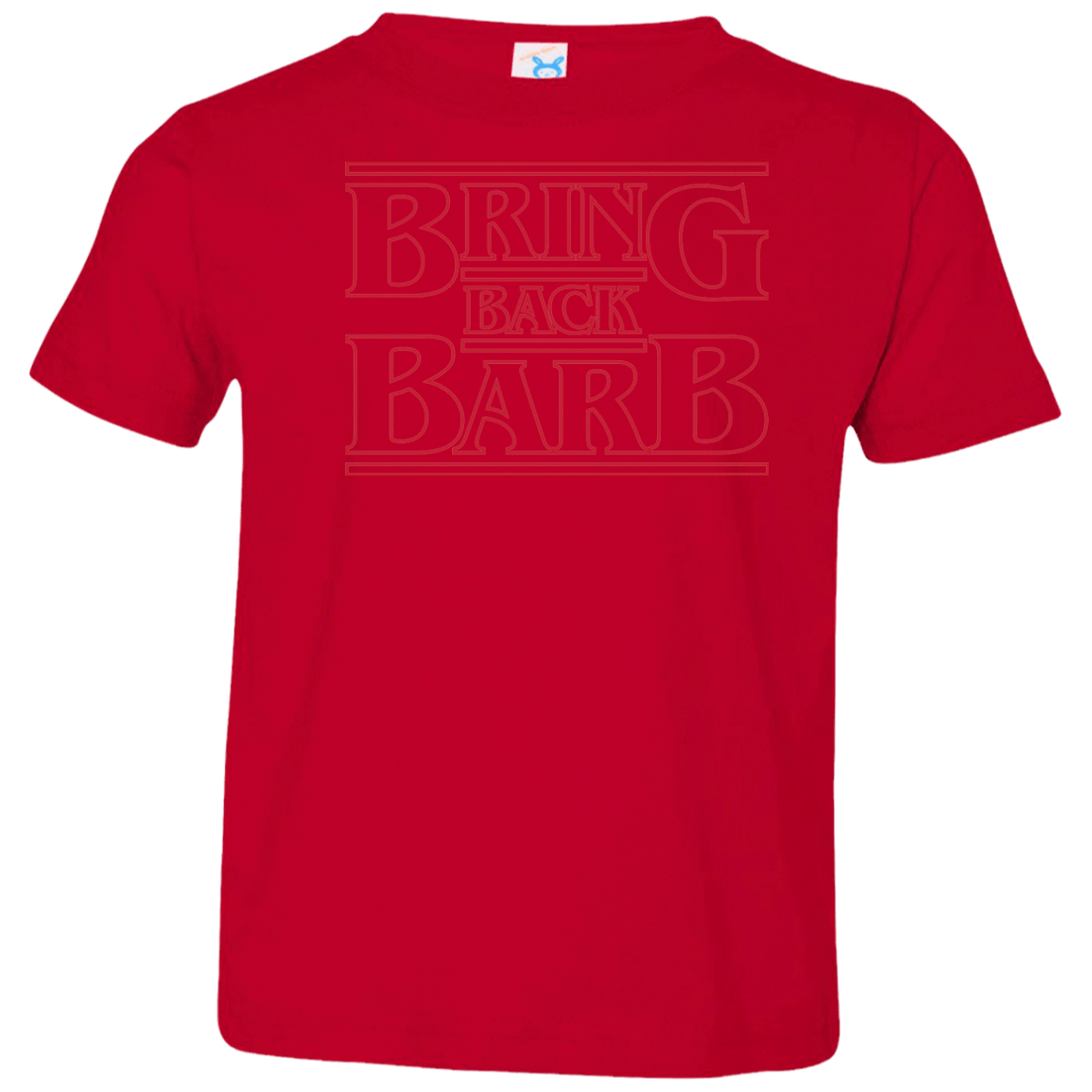 T-Shirts Red / 2T Bring Back Barb Toddler Premium T-Shirt