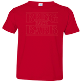 T-Shirts Red / 2T Bring Back Barb Toddler Premium T-Shirt