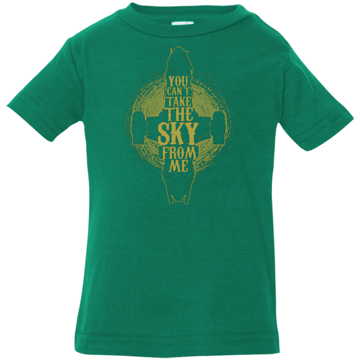 T-Shirts Kelly / 6 Months Can't take the sky Infant Premium T-Shirt