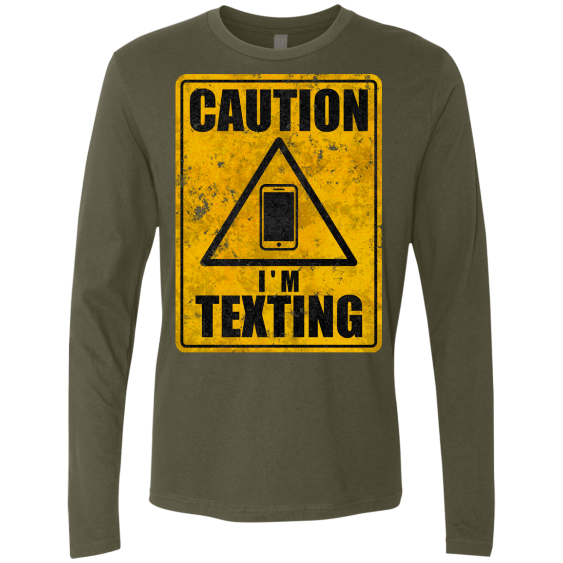 T-Shirts Military Green / Small Caution I'm Texting Men's Premium Long Sleeve