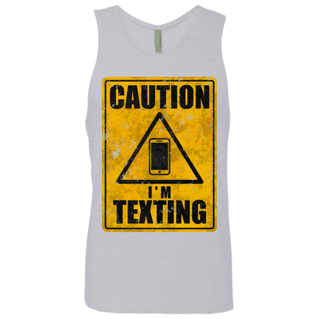 T-Shirts Heather Grey / Small Caution I'm Texting Men's Premium Tank Top