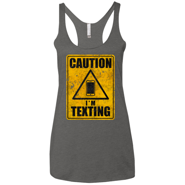 T-Shirts Premium Heather / X-Small Caution I'm Texting Women's Triblend Racerback Tank
