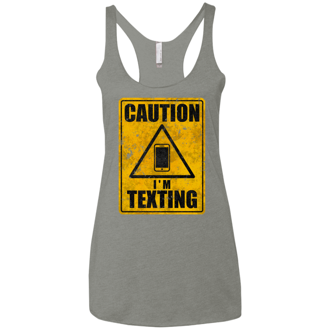 T-Shirts Venetian Grey / X-Small Caution I'm Texting Women's Triblend Racerback Tank