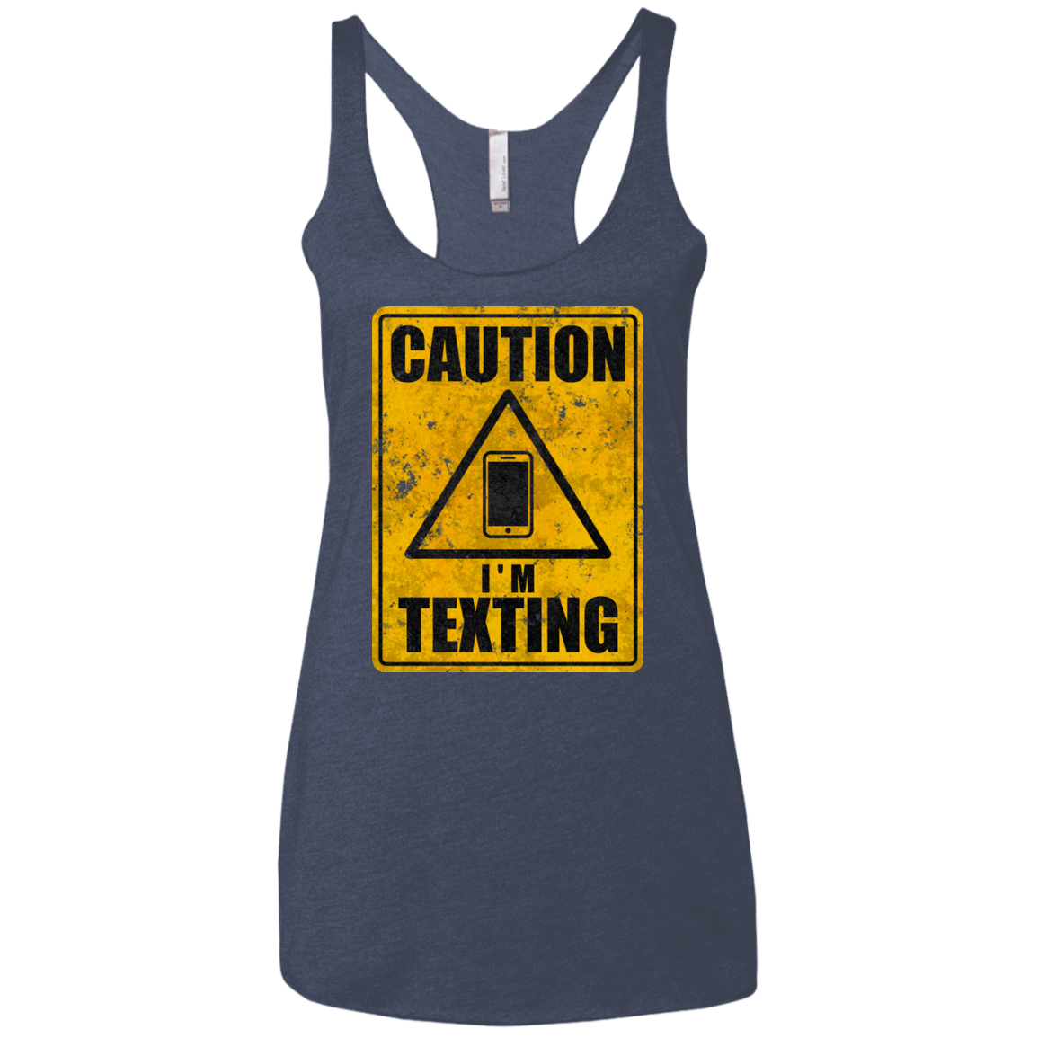T-Shirts Vintage Navy / X-Small Caution I'm Texting Women's Triblend Racerback Tank