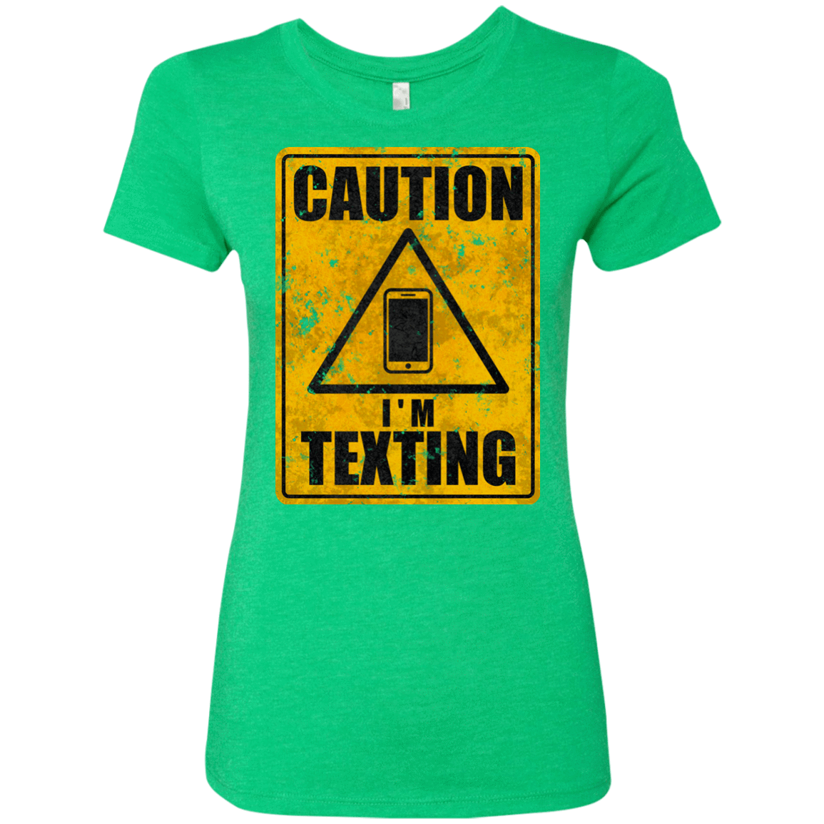 T-Shirts Envy / Small Caution I'm Texting Women's Triblend T-Shirt